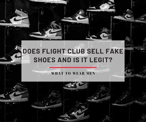 are flight club shoes fake|is flight club shoes legit.